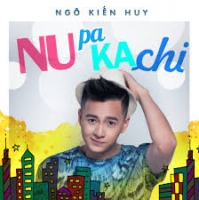 [Beat] Nupakachi - Ngô Kiến Huy (Phối) (Có Bè)
